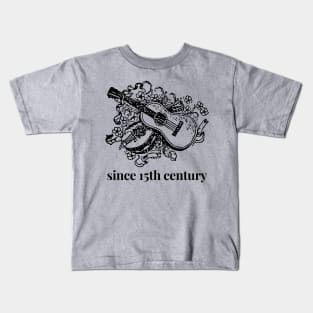 Since 15th Century Kids T-Shirt